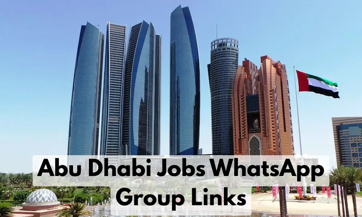 Abu Dhabi Jobs WhatsApp Group Links