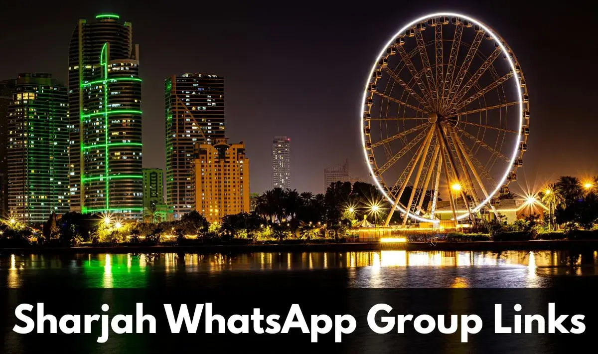 Sharjah WhatsApp Group Links