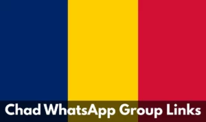 Chad WhatsApp group Links