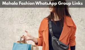 Mahala Fashion WhatsApp Group Links