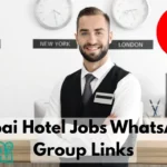 Dubai Hotel Jobs WhatsApp Group Links