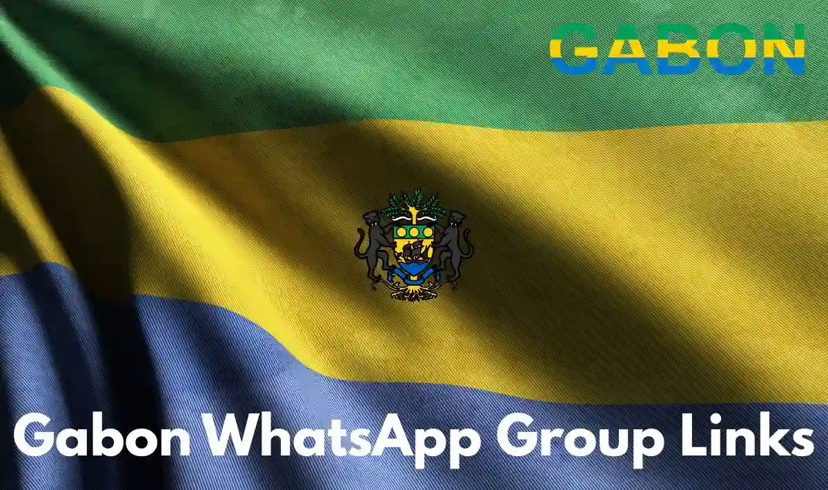 Gabon WhatsApp Group Links