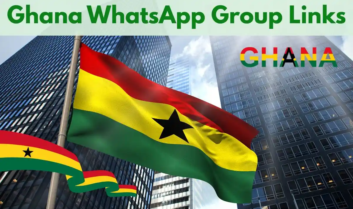 Ghana WhatsApp Group Links