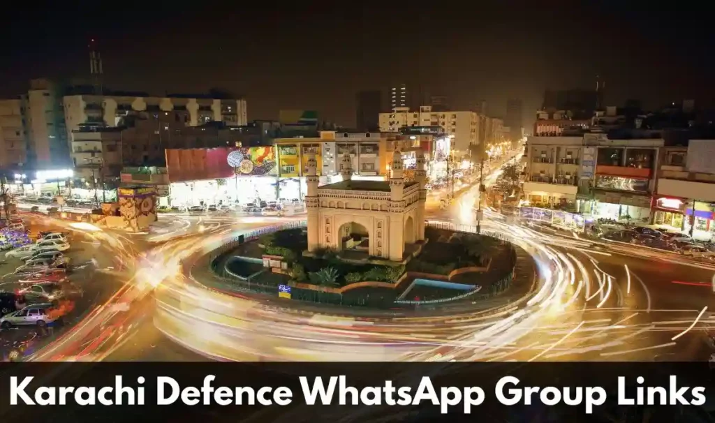 Karachi Defence WhatsApp Group Links