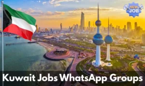 Kuwait Jobs WhatsApp Group Links