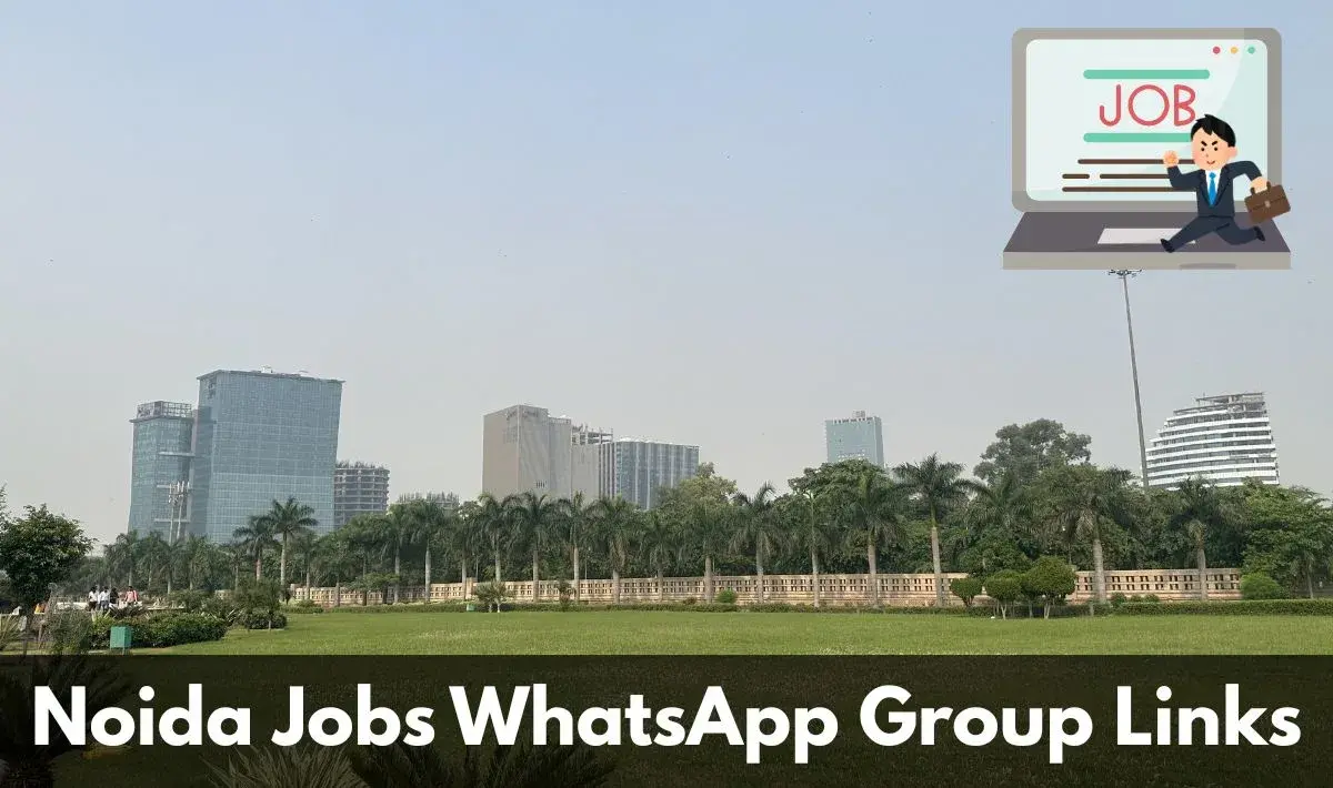 Noida Jobs WhatsApp Group Links