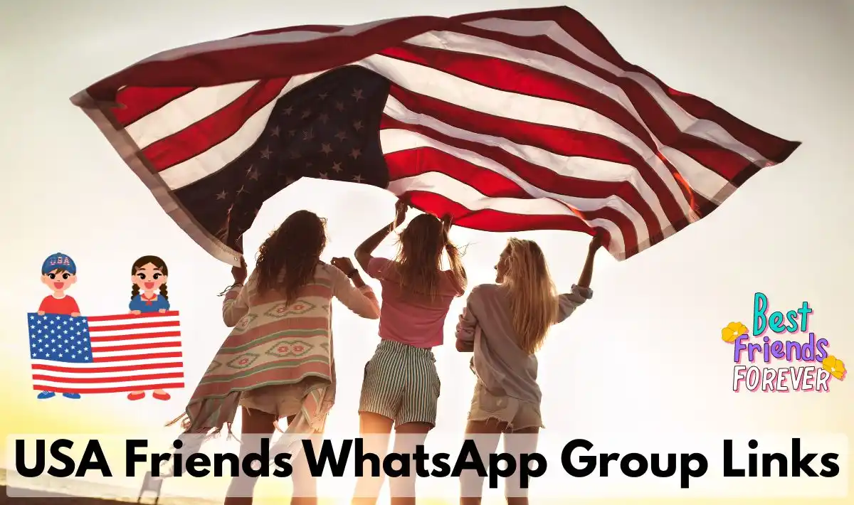 American Friends WhatsApp Group Links