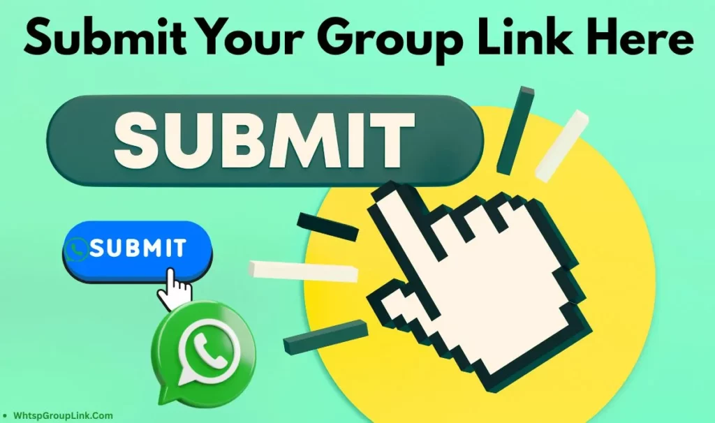 Add WhatsApp Group Link | Submit Your Group Link Here