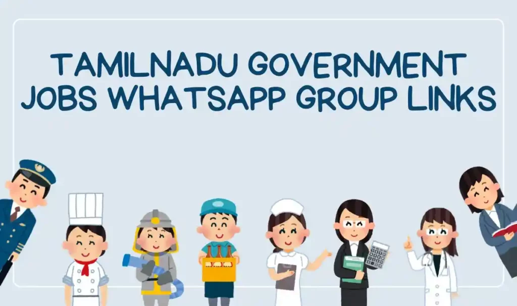 Tamil nadu Govt Jobs WhatsApp Group Link