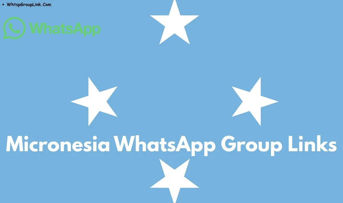 Micronesia WhatsApp Group Links