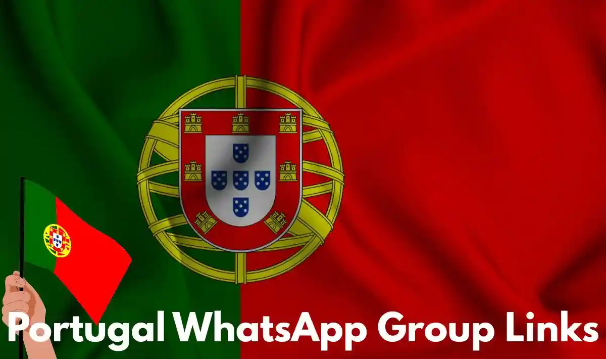 Portugal WhatsApp Group Links