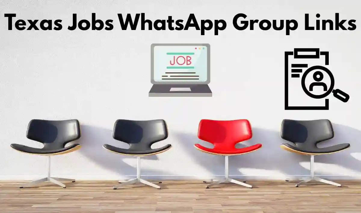 Texas Jobs WhatsApp Group Links