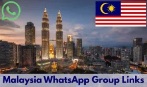 Malaysia WhatsApp Group Links