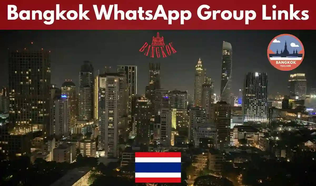 Bangkok WhatsApp Group Links