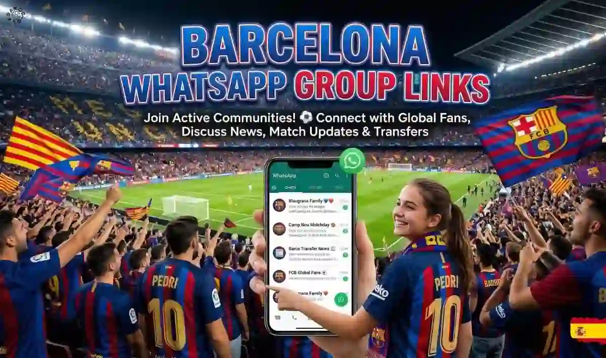 Barcelona WhatsApp Group Links
