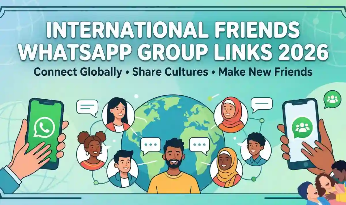 International Friends WhatsApp Group Links