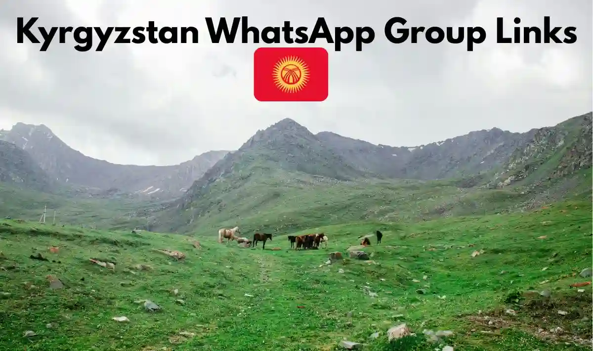 Kyrgyzstan WhatsApp Group Links